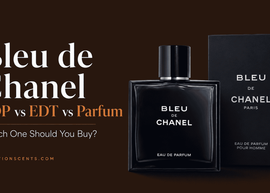 Bleu de Chanel EDP vs EDT vs Parfum: Which One Should You Buy?