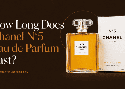 How Long Does Chanel N°5 Eau de Parfum Last?