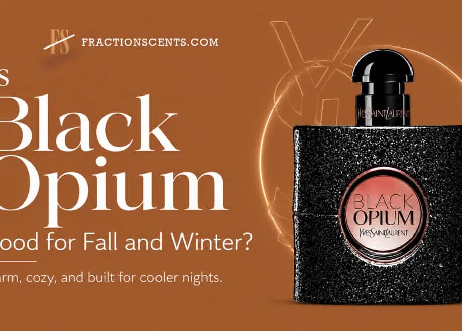 Is Black Opium Good for Fall and Winter?