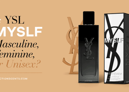 Is YSL MYSLF Masculine, Feminine, or Unisex