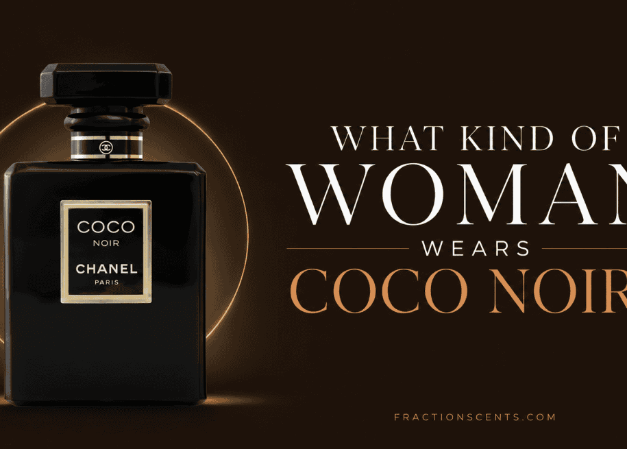 What Kind of Woman Wears Chanel Coco Noir?