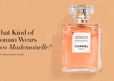 What Kind of Woman Wears Coco Mademoiselle?