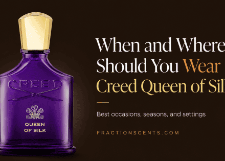 When and Where Should You Wear Creed Queen of Silk?