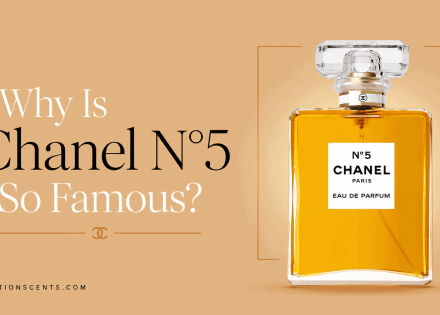 Why Is Chanel N°5 So Famous?