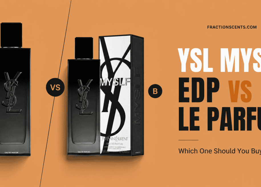 YSL MYSLF EDP vs Le Parfum Which One Should You Buy
