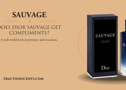 Does Dior Sauvage EDT Get Compliments - FractionScents
