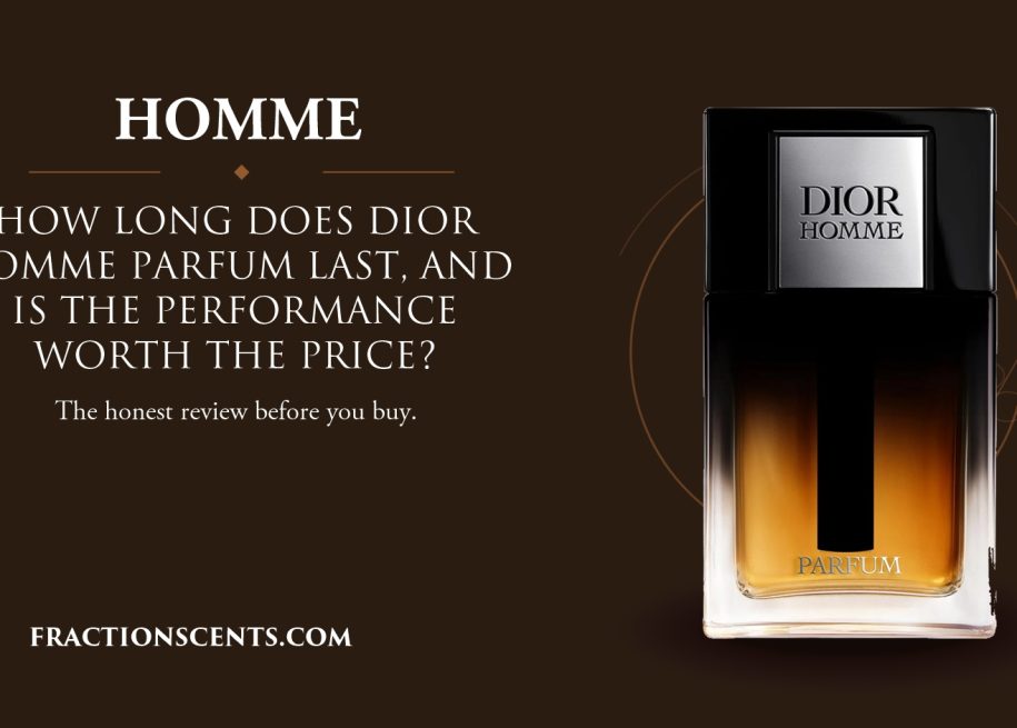 How Long Does Dior Homme Parfum Last, and Is the Performance Worth the Price - FractionScents